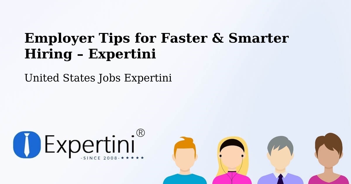 Employer Tips for Hiring & Recruitment – Trinity - Trinity, United States Jobs Expertini