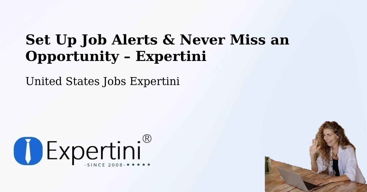 Job Alerts Guide – Get Notified About New Jobs in Trinity - Trinity, United States Jobs Expertini