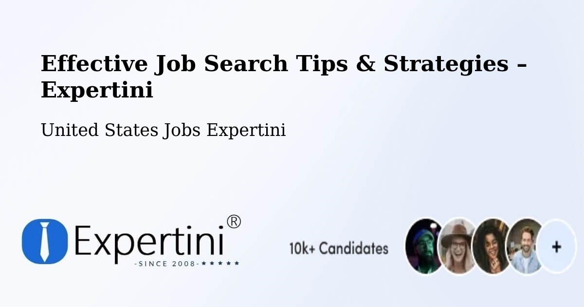 Job Search Tips & Strategies for Job Seekers – Trinity - Trinity, United States Jobs Expertini